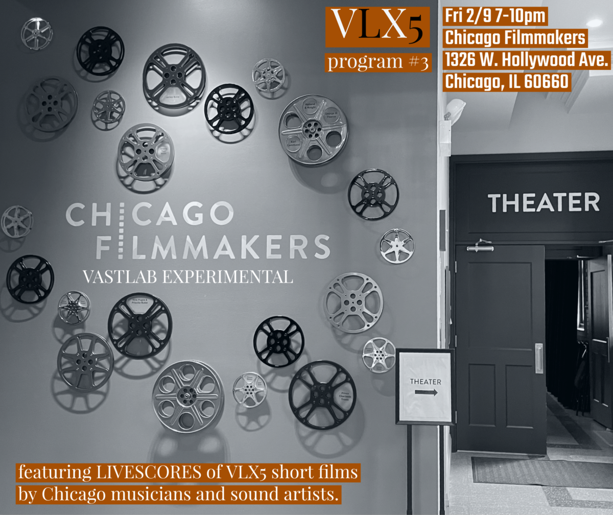 VASTLAB VLX5 Chicago Filmmakers poster